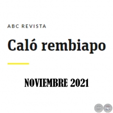 Caló Rembiapo - ABC Revista - Noviembre 2021  .